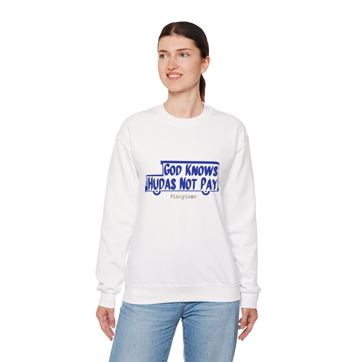 God Knows Hudas Not Pay Sweatshirt