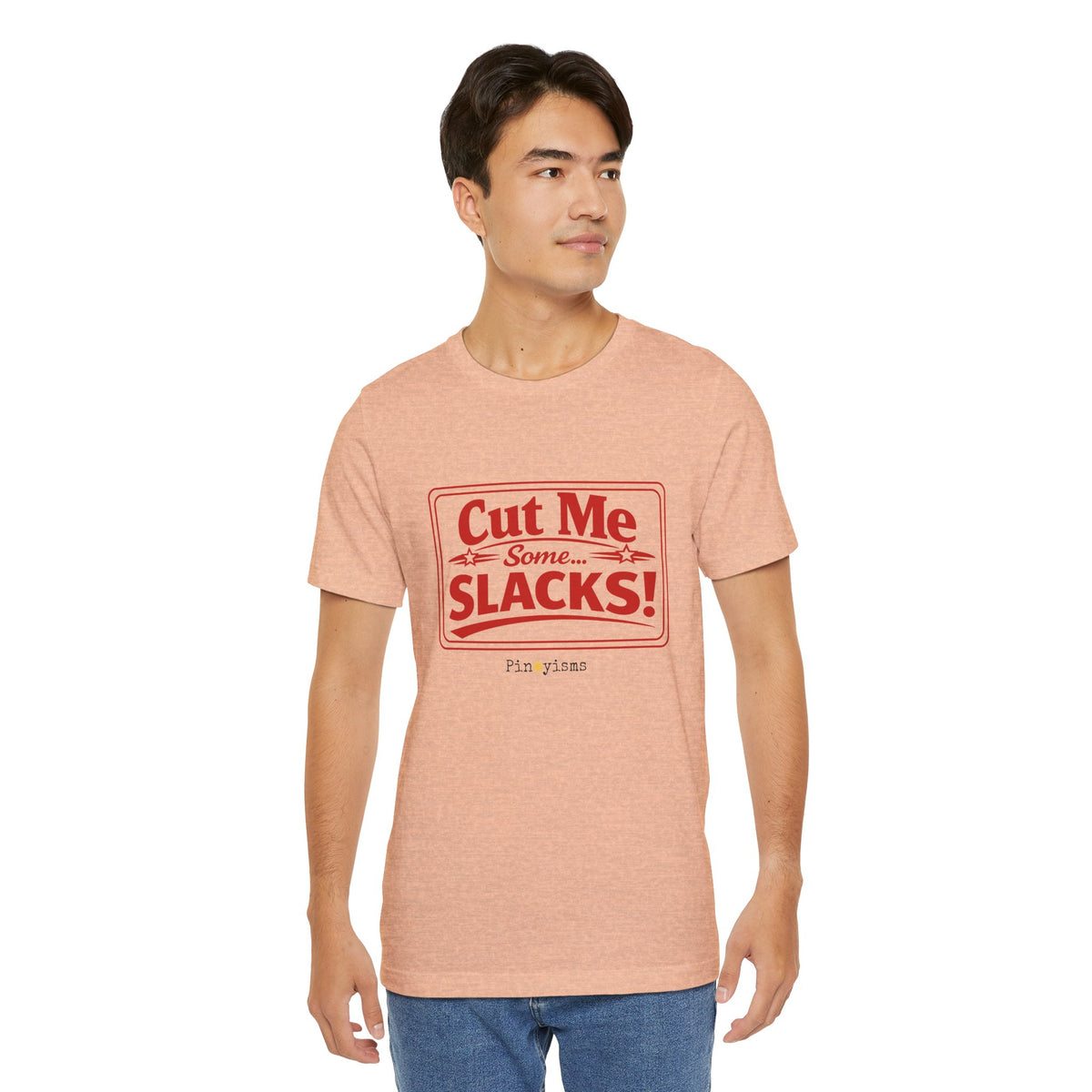 Cut Me Some Slacks! T-Shirt