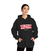 That Gives Me Ghost Bumps Hoodie