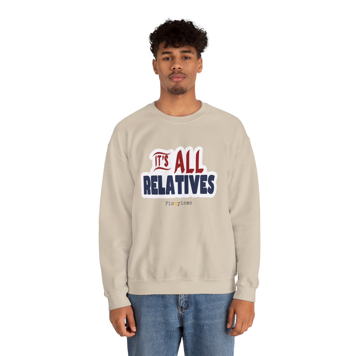 It's All Relatives Sweatshirt