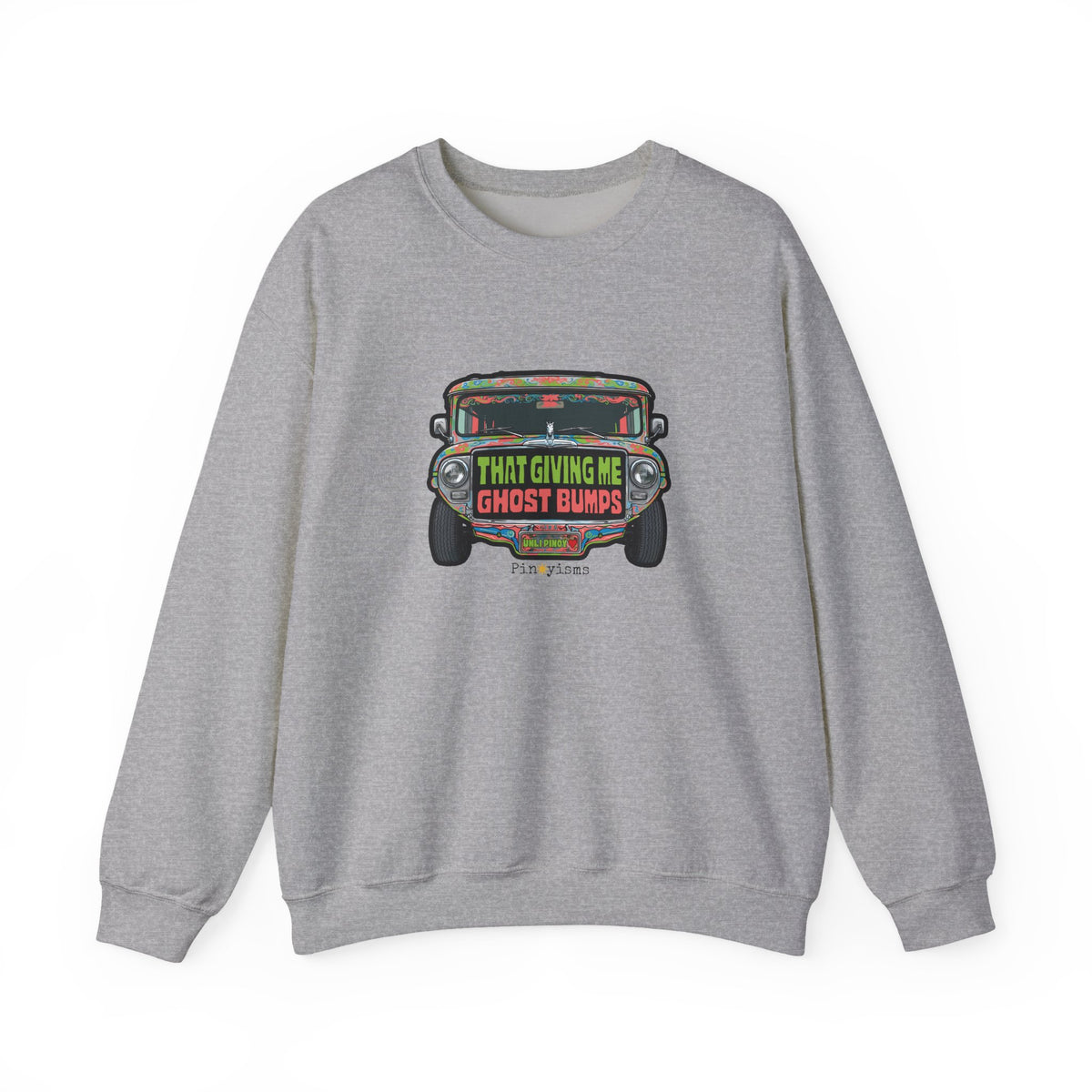 That Gives Me Ghost Bumps Jeepney Sweatshirt