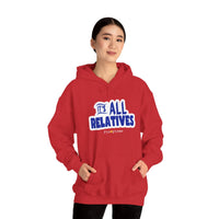 It's All Relatives Hoodie