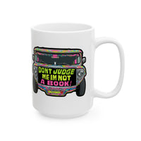 Don't Judge Me I'm Not a Book Jeepney White Mug