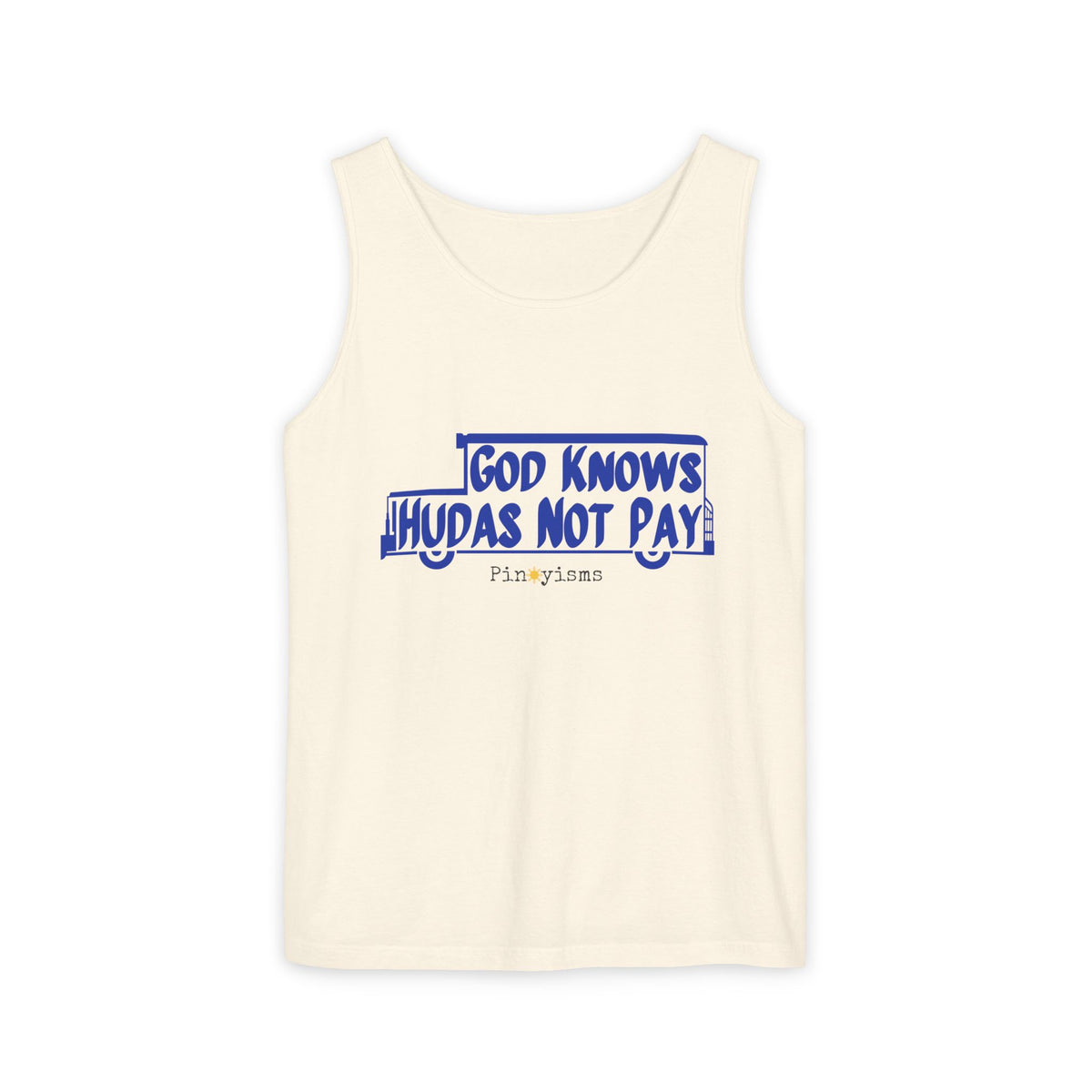 God Knows Judas Not Pay Tank Top