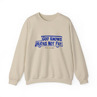 God Knows Hudas Not Pay Sweatshirt