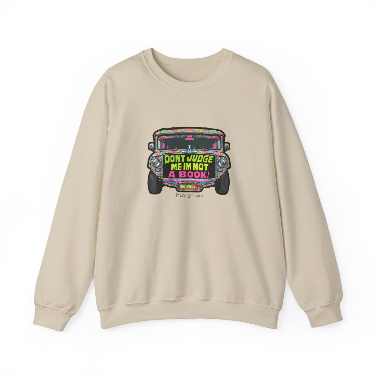 Don't Judge Me I'm Not a Book Jeepney Sweatshirt