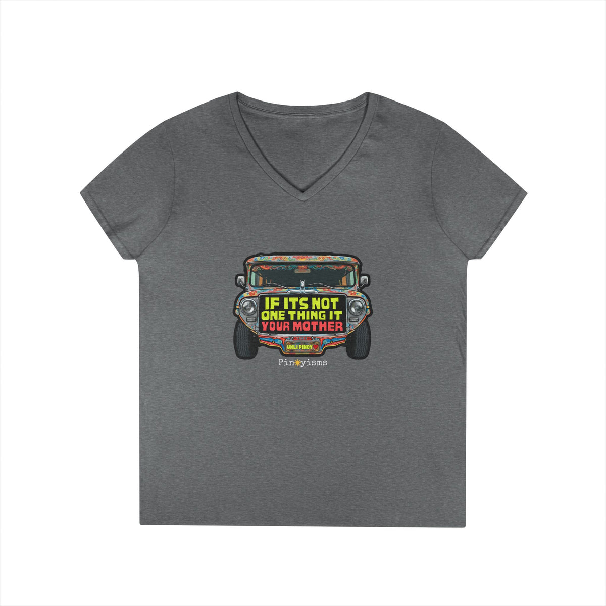 If It's Not One Thing, It's Your Mother Jeepney V-Neck Shirt