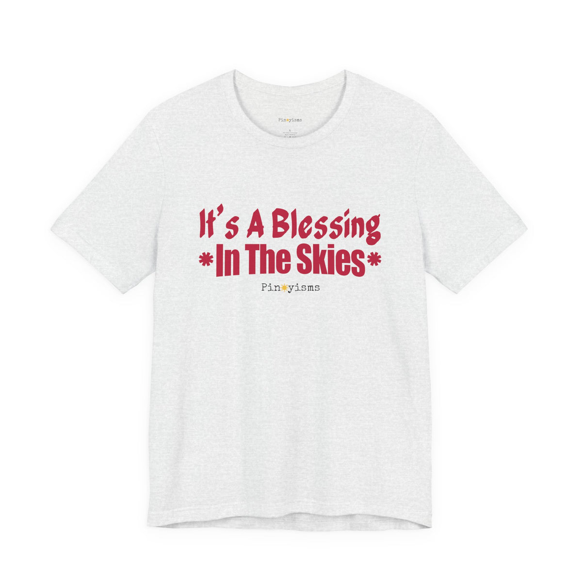 It's A Blessing In The Skies T-Shirt