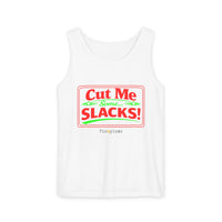 Cut me Some Slacks Tank Top