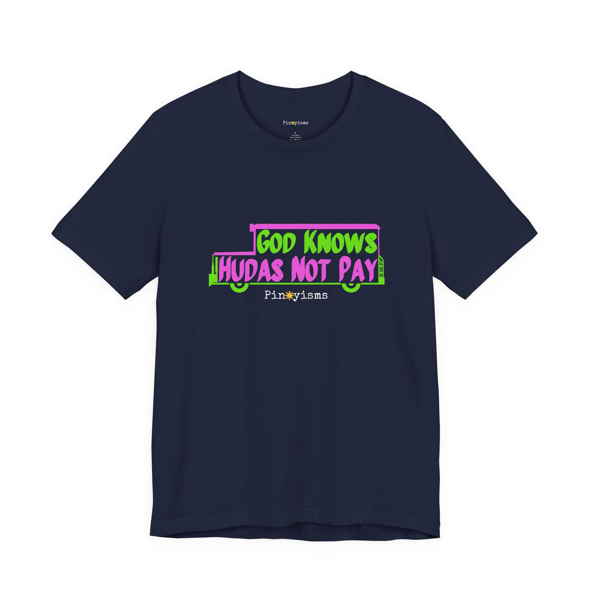 God Knows Judas Not Pay T-Shirt