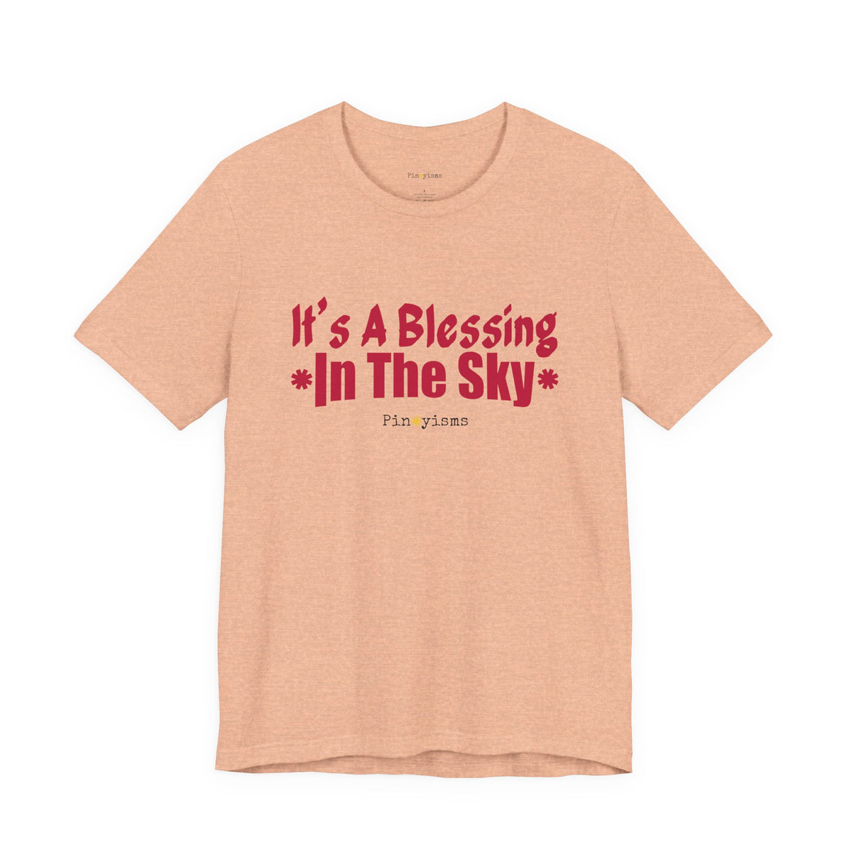 It's A Blessing In The Sky T-Shirt