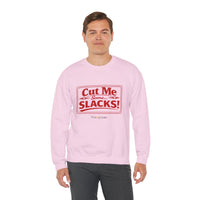 Cut Me Some Slacks Sweatshirt