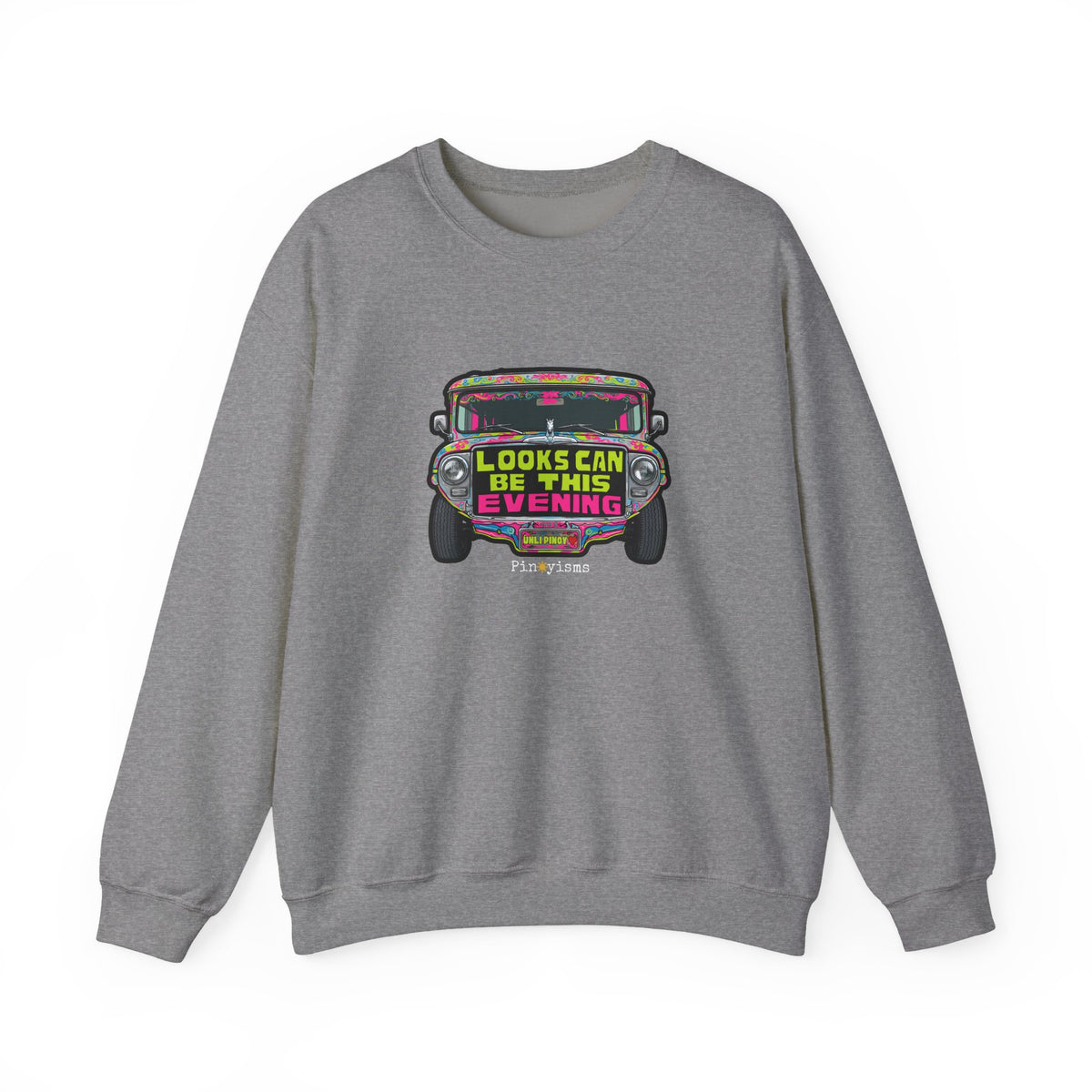 Looks Can Be This Evening Jeepney Sweatshirt