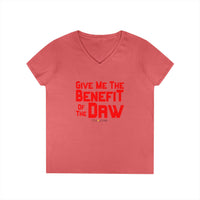 Give Me the Benefit of the Daw V-neck Shirt