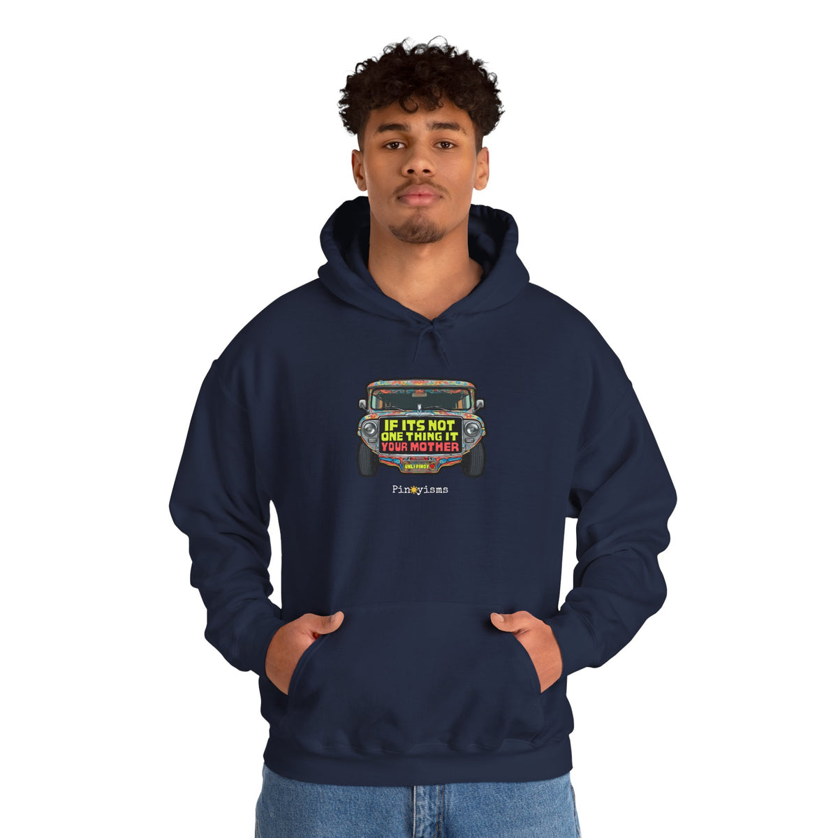 If It's Not One Thing, It's Your Mother Jeepney Hoodie