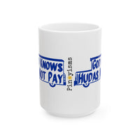 God Knows Judas Not Pay White Mug