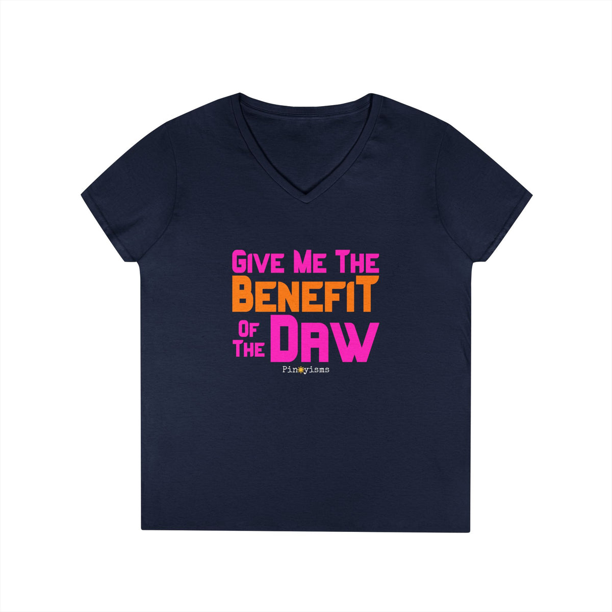 Give Me the Benefit of the Daw V-neck Shirt