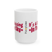 It's a Blessing in the Sky White Mug