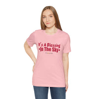 It's A Blessing In The Sky T-Shirt