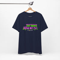 God Knows Judas Not Pay T-Shirt
