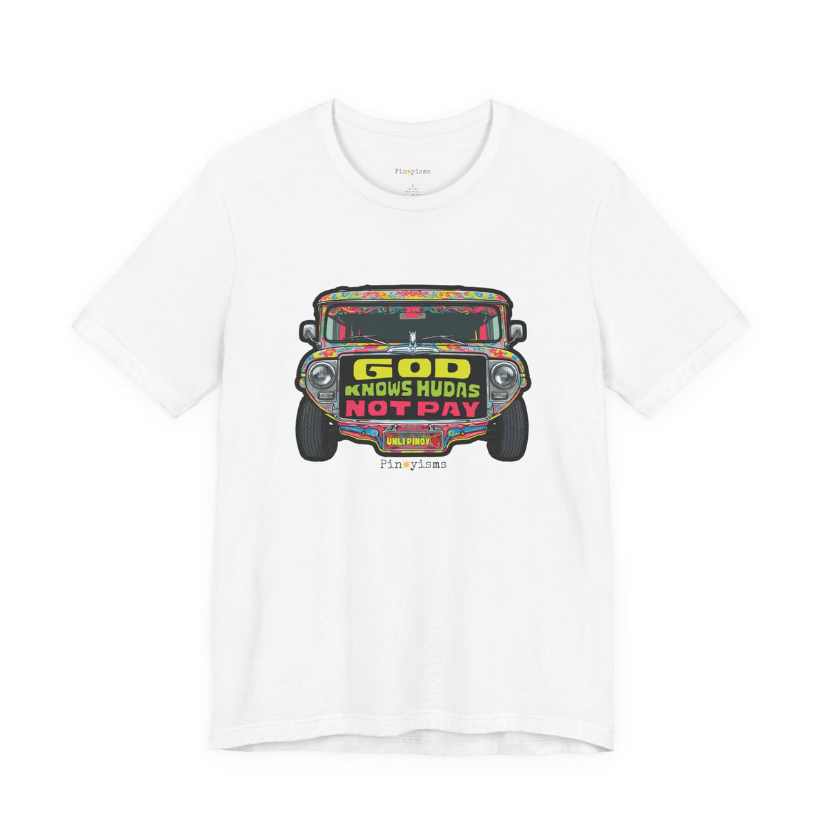 God Knows Judas Not Pay Jeepney T-Shirt