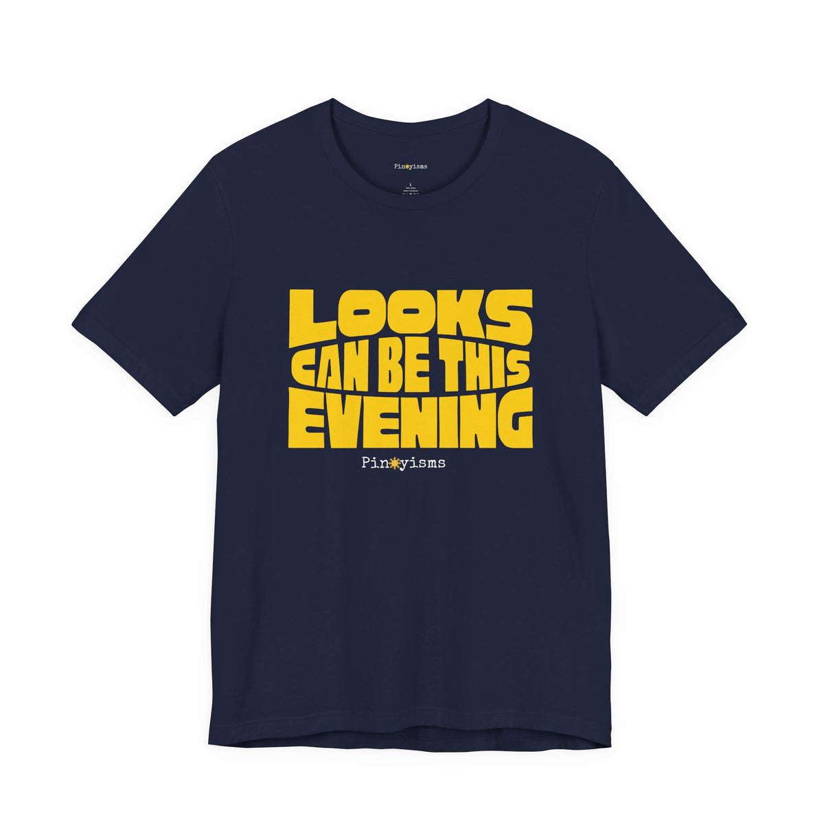Looks Can Be This Evening T-Shirt