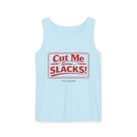 Cut me Some Slacks Tank Top