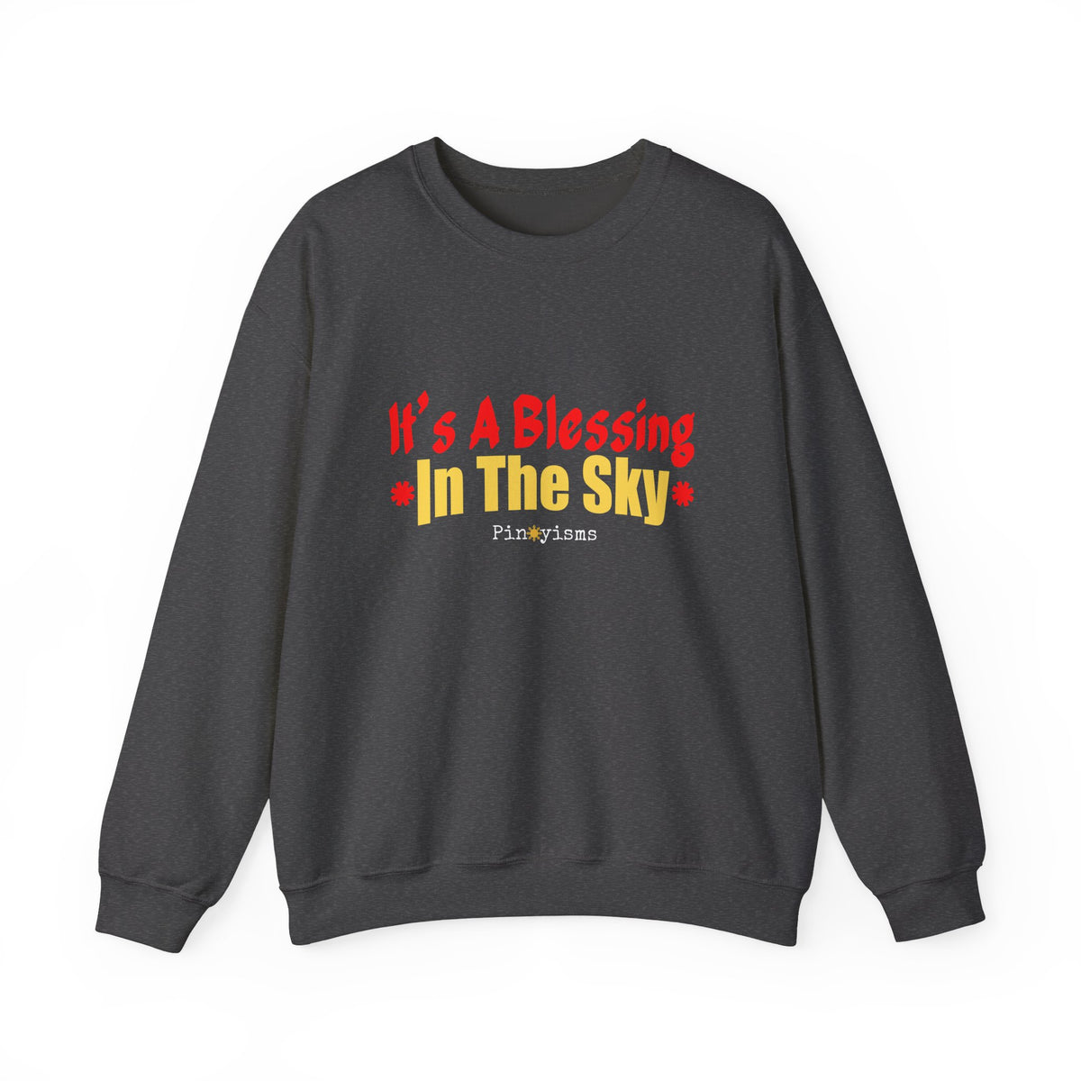 It's A Blessing In The Sky Sweatshirt