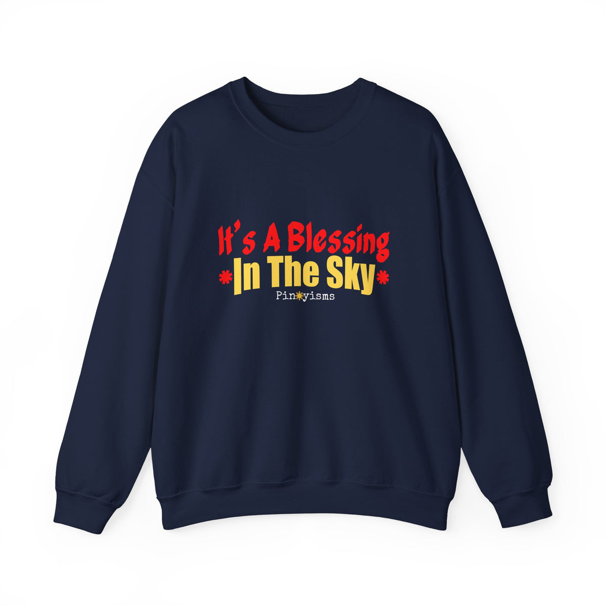 It's A Blessing In The Sky Sweatshirt