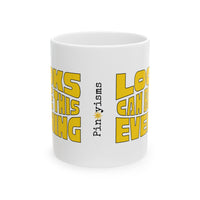 Looks Can Be this Evening White Mug