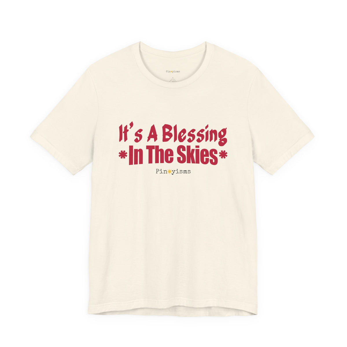 It's A Blessing In The Skies T-Shirt