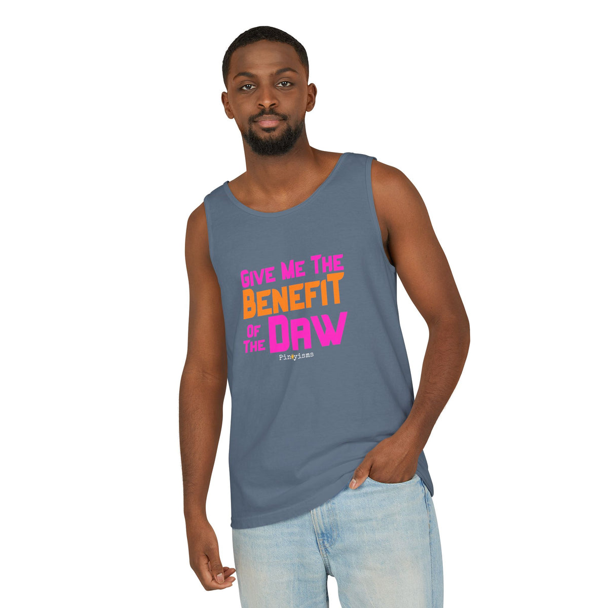 Give Me the Benefit of the Daw Tank Top