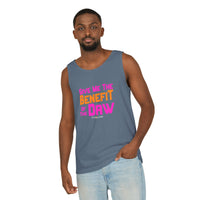 Give Me the Benefit of the Daw Tank Top