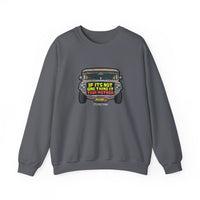 If it's Not One Thing, It's your Mother Jeepney Sweatshirt