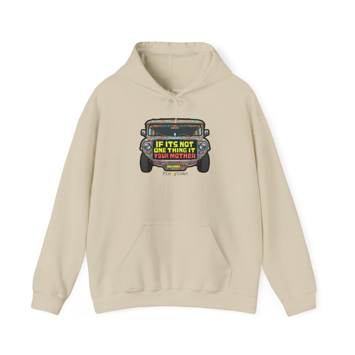 If It's Not One Thing, It's Your Mother Jeepney Hoodie