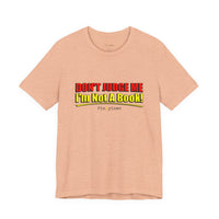 Don’t Judge Me I’m Not A Book T-Shirt