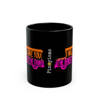 I Will Give You The Benefit of the Daw Black Mug