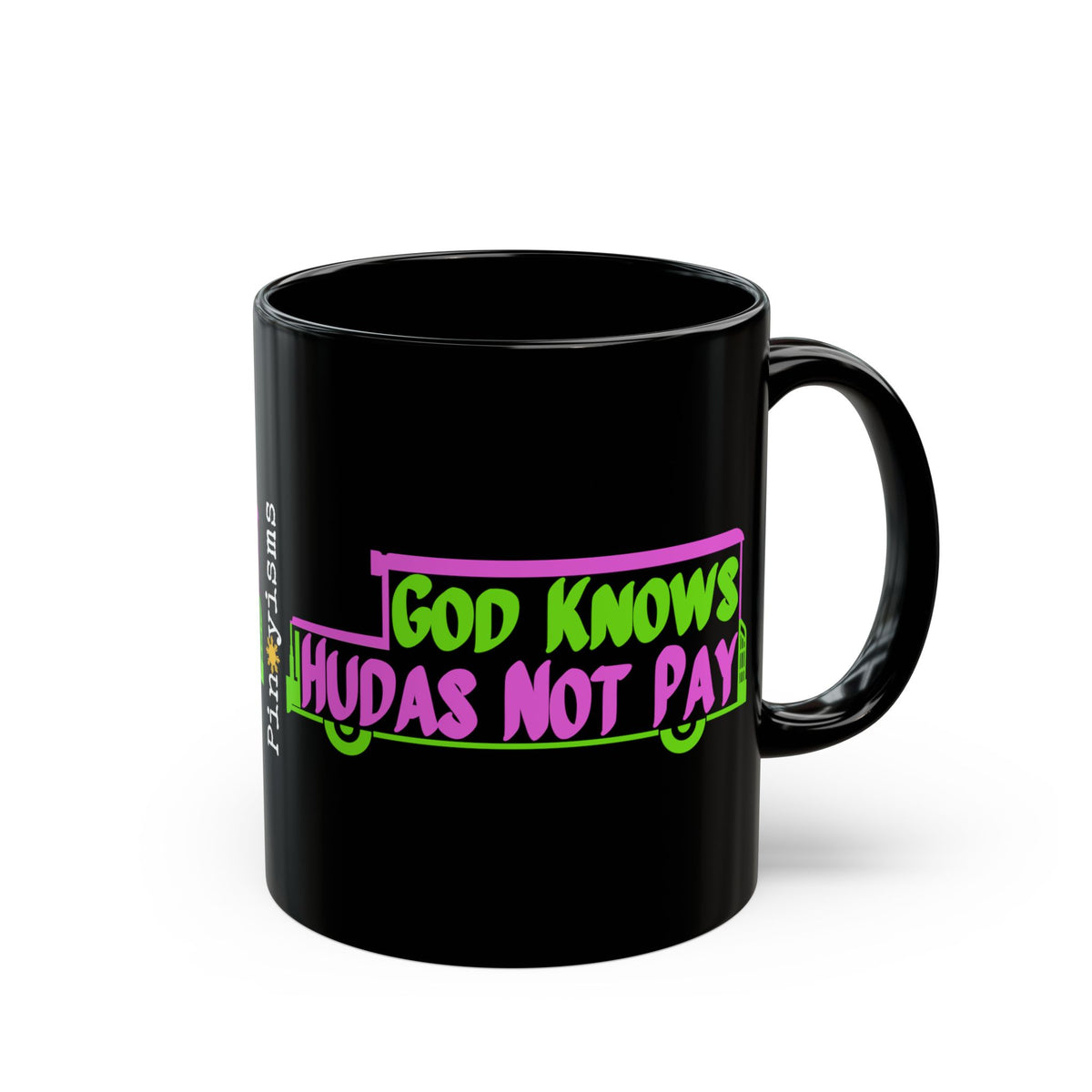 God Knows Judas Not Pay Black Mug